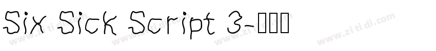 Six Sick Script 3字体转换